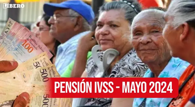 Pago Pensión IVSS de mayo 2024 Pago Pensión IVSS de mayo 2024