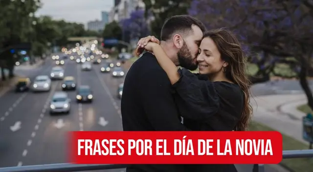 frases y mensajes originales para saludar a tu pareja por el Día de la Novia frases y mensajes originales para saludar a tu pareja por el Día de la Novia