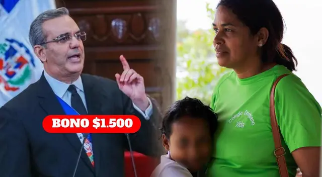 El Bono $1.500 está dirigido a las madres de República Dominicana.