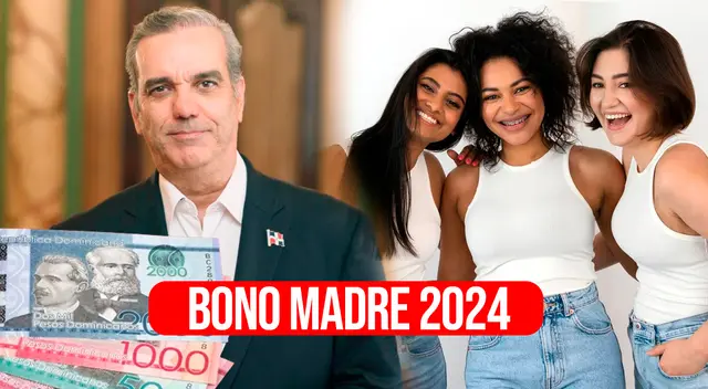 El Bono Madre de $1.500 se paga a las mujeres de República Dominicana. El Bono Madre de $1.500 se paga a las mujeres de República Dominicana.
