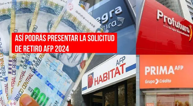 Detalles para presentar la solicitud de retiro AFP
