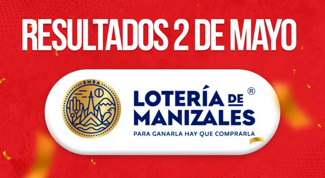 Resultados Lotería de Manizales HOY, 2 de mayo. Resultados Lotería de Manizales HOY, 2 de mayo.