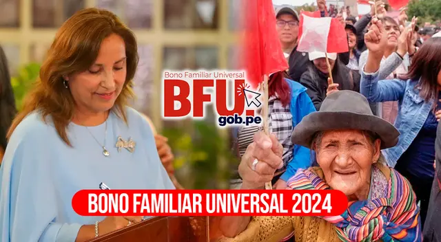 Conoce si está disponible el LINK de consulta del Bono Familiar Universal en mayo 2024.
