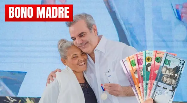 Bono Madre República Dominicana: revisa cuándo cobrar el subsidio Bono Madre República Dominicana: revisa cuándo cobrar el subsidio