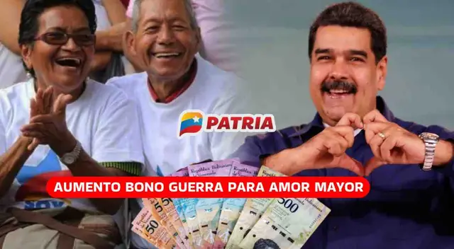 El Bono Guerra para Amor Mayor tendrá un aumento y llegará al Sistema Patria.