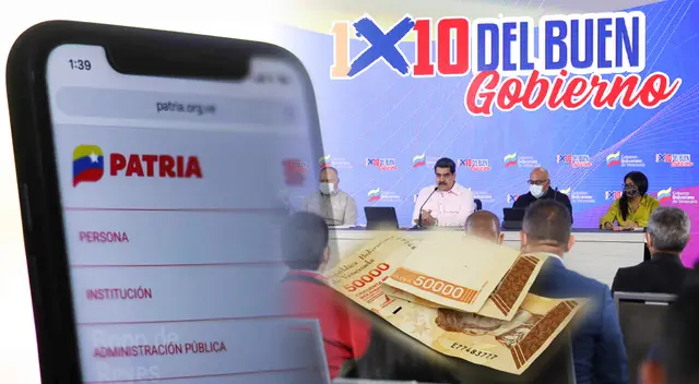 FECHA LÍMITE para cobrar el Bono 1x10 del buen gobierno vía Sistema Patria.