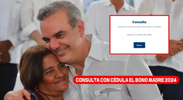 Consulta con tu cédula si te corresponde cobrar el Bono Madre 2024.