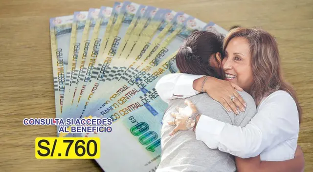 Bono 760 soles: revisa si accedes al subsidio en el Perú