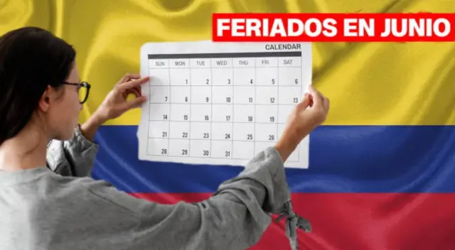Feriados en junio para Colombia: revisa la lista completa aquí Feriados en junio para Colombia: revisa la lista completa aquí