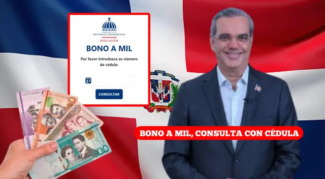 Conoce cómo consultar con cédula el Bono a Mil de República Dominicana. Conoce cómo consultar con cédula el Bono a Mil de República Dominicana.