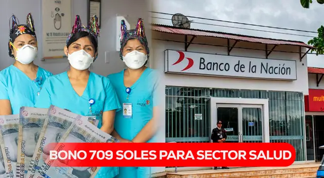 El personal médico, profesionales de la salud y personal técnico y auxiliar asistencial cobraron el Bono de S/709.