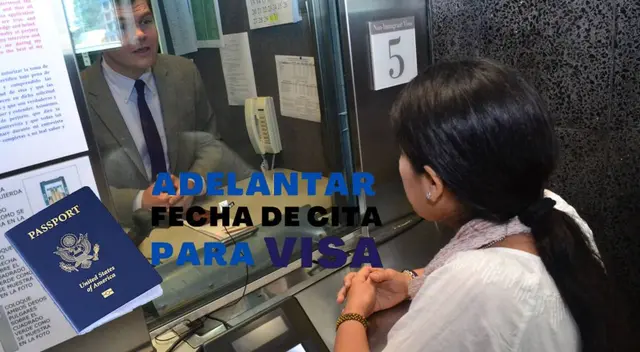 Adelanta la fecha de tu cita de VISA con solo cumplir estas condiciones Adelanta la fecha de tu cita de VISA con solo cumplir estas condiciones