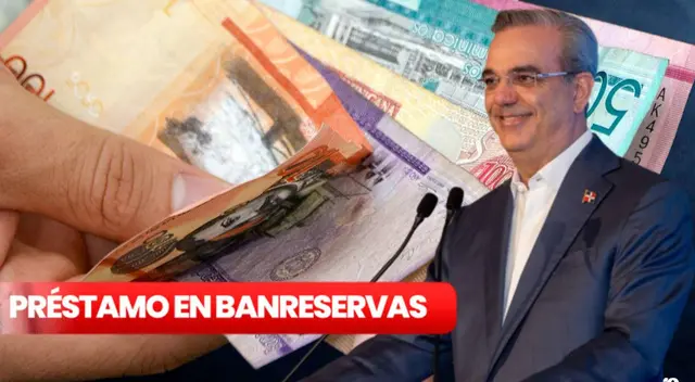 Banreservas: conoce cómo acceder al crédito HOY en República Dominicana Banreservas: conoce cómo acceder al crédito HOY en República Dominicana