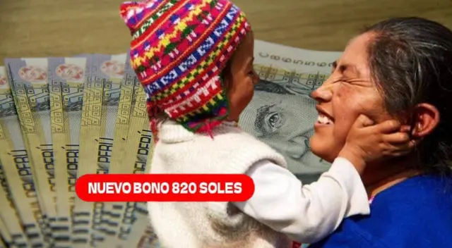 Bono 820 soles: conoce si accedes al beneficio y cómo cobrar
