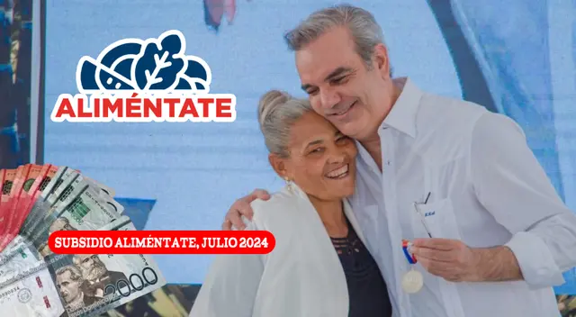El subsidio Aliméntate de República Dominicana se pagará el 15 de julio del 2024.