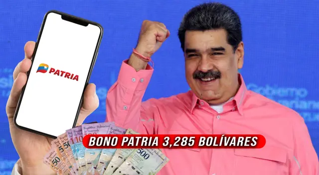 El Bono Patria de 3,285 bolívares se está pagando vía el Sistema Patria. El Bono Patria de 3,285 bolívares se está pagando vía el Sistema Patria.