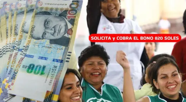 NUEVO BONO de 820 soles: consulta si accedes al pago de HOY