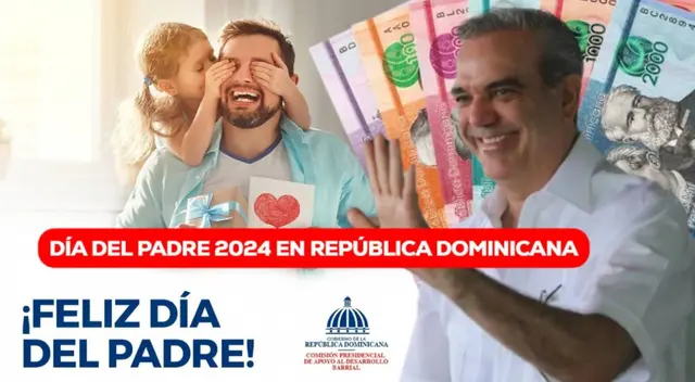 Bono Día del Padre. consulta si accedes al beneficio dominicano