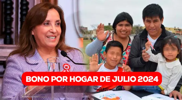 Las familias peruanas quieren saber si la presidenta Dina Boluarte entregará el Bono por hogar en julio 2024. Las familias peruanas quieren saber si la presidenta Dina Boluarte entregará el Bono por hogar en julio 2024.