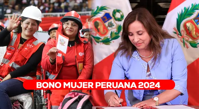 Consulta si el Gobierno de Dina Boluarte activará el pago del Bono Mujer Peruana 2024.
