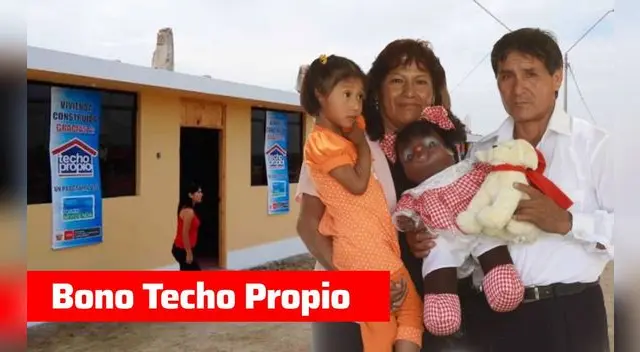 Conoce el LINK para consultar por el Bono Techo Propio que beneficia a las familias de bajos recursos.