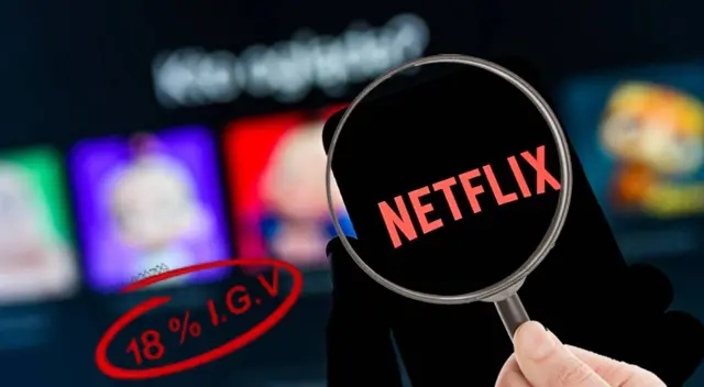Netflix y el IGV que se impondrá desde octubre: ¿Afecta al costo de tarifas? Netflix y el IGV que se impondrá desde octubre: ¿Afecta al costo de tarifas?