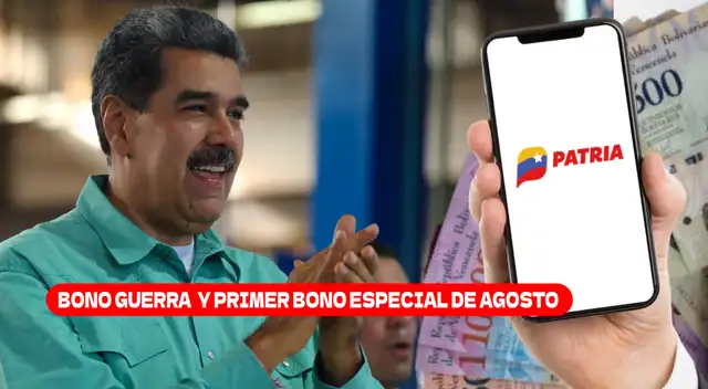 El Bono Guerra y el Primer Bono Especial de agosto se pagan a través del Sistema Patria.