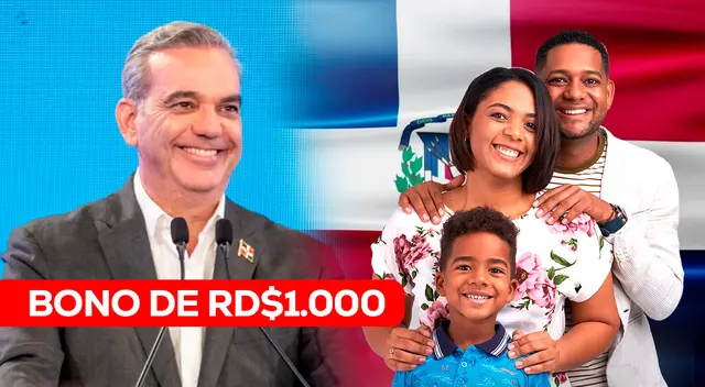 El Gobierno de Luis Abinader entregará el Bono de RD$1.000 en este mes de agosto 2024.