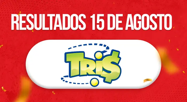 Números ganadores del Tris de HOY, 15 de agosto