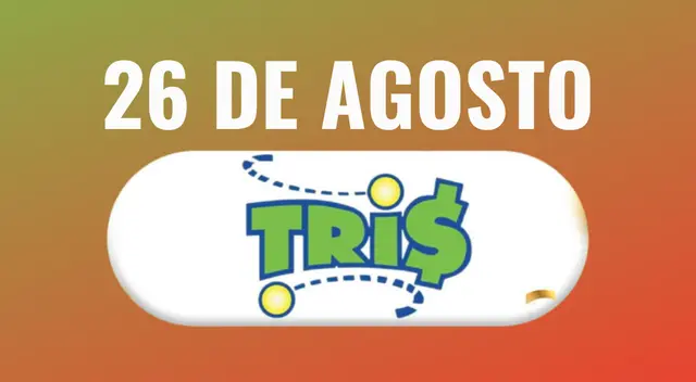 Resultados del sorteo Tris de HOY, 26 de agosto: revisa números ganadores