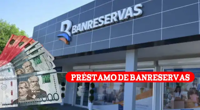 Banreservas está ofreciendo prestamos a favor de los trabajadores de República Dominicana.