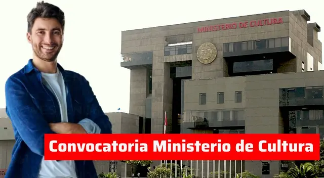 Mira los requisitos para trabajar en el Ministerio de Cultura como Jefe de la Unidad de Administración.