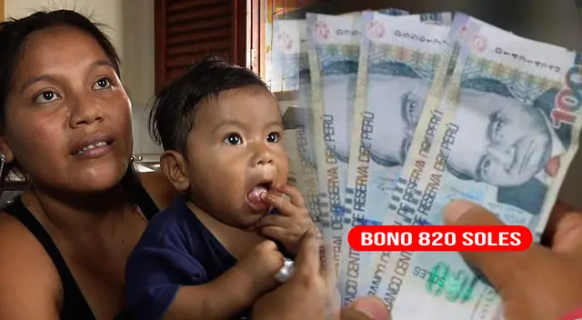 El Bono 820 soles busca beneficiar a los ciudadanos que se convirtieron en padres.