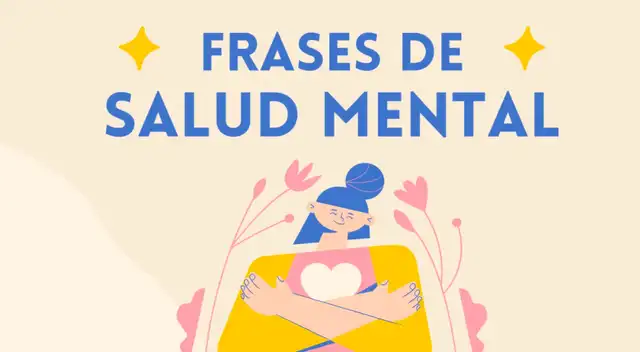 El jueves 10 de octubre es el Día de la Salud Mental y estas frases te harán reflexionar.