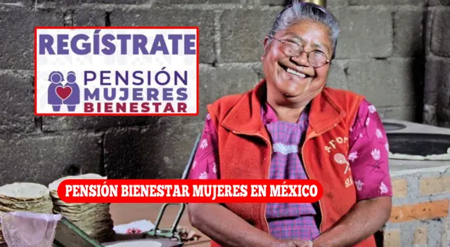La Pensión Bienestar Mujeres en México comenzó su registró el 7 de octubre. La Pensión Bienestar Mujeres en México comenzó su registró el 7 de octubre.