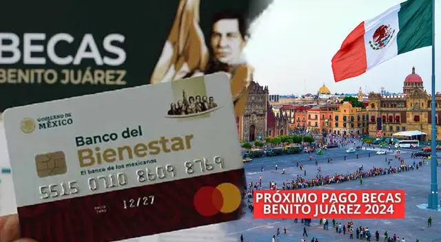 Becas Benito Juárez: revisa cómo se darán los pagos de este respaldo