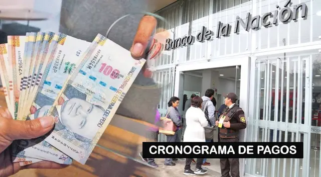 Cronograma de pagos para Banco de la Nación: revisa nuevas fechas Cronograma de pagos para Banco de la Nación: revisa nuevas fechas