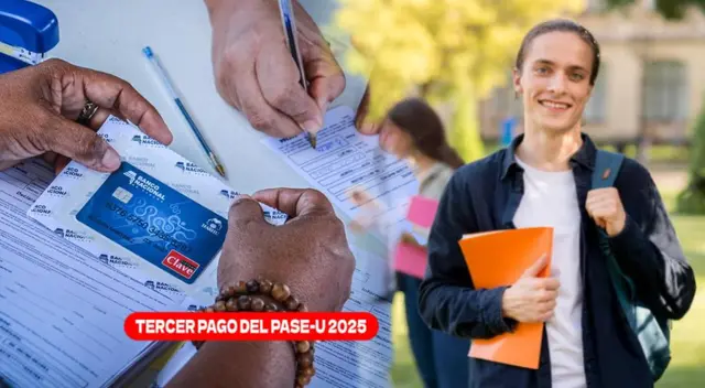 Tercer pago del pase-u 2025: conoce si accedes al pago