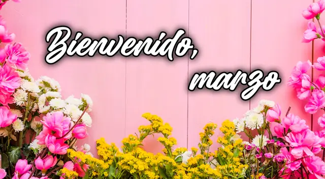 Dale la bienvenida al mes de marzo 2025 con frases cortas y motivadoras.