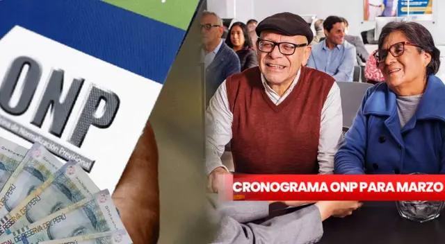 CONOCE cómo se darán los pagos de la ONP para marzo 2025