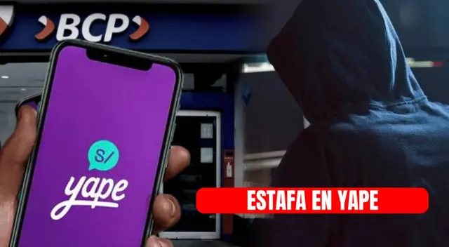 Conoce cómo es la nueva estafa en Yape: así podrías perder el control de tus cuentas