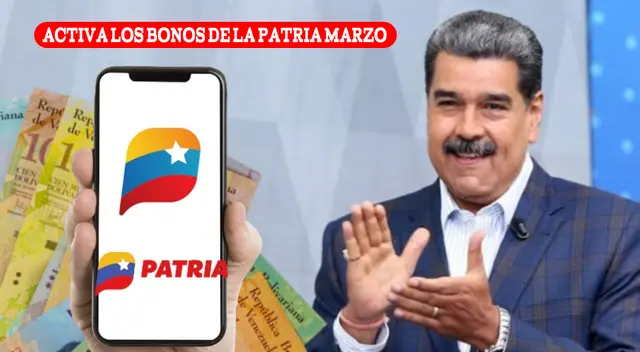 Activa los Bonos de la Patria y cobra el Bono de Guerra de marzo 2025.