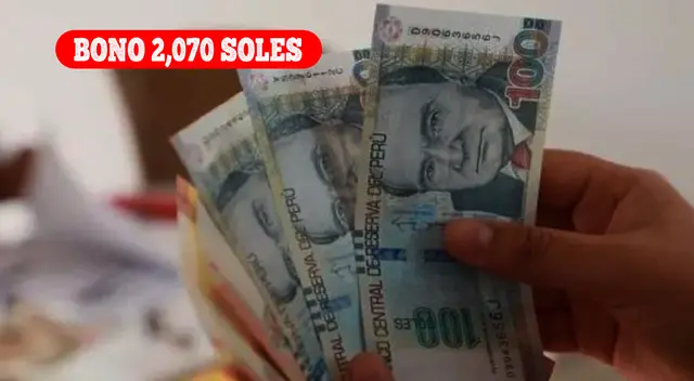 El Bono 2,070 soles está dirigido a los asegurados de EsSalud.