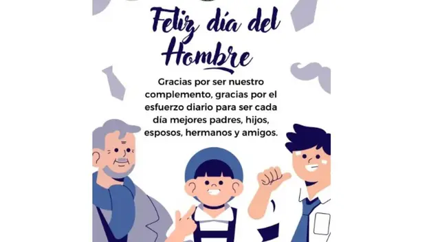 Día del Hombre: celebra compartiendo las mejores frases en redes
