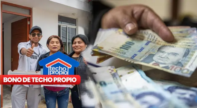 Bono Techo Propio: revisa si accedes al pago este mes de abril