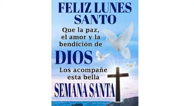 Semana Santa: celebra el Lunes Santo este 14 de abril de 2025 Semana Santa: celebra el Lunes Santo este 14 de abril de 2025