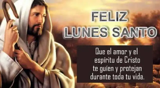 Lunes Santo: envía estas imágenes para compartir por Semana Santa Lunes Santo: envía estas imágenes para compartir por Semana Santa