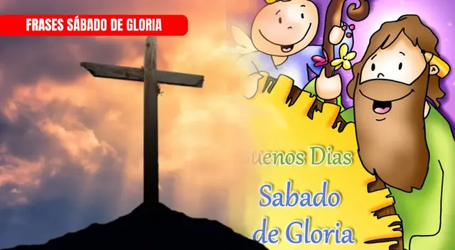 Comparte las mejores frases para el Sábado de Gloria Comparte las mejores frases para el Sábado de Gloria
