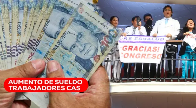 Aprueban aumento de sueldo de los trabajadores CAS, pero se deben cumplir ciertas condiciones.