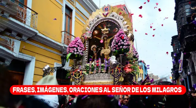 Revisa las mejores frases, imágenes y oraciones al Señor de los Milagros.